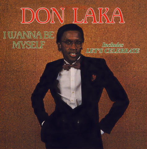 Don Laka - I Wanna Be Myself LP