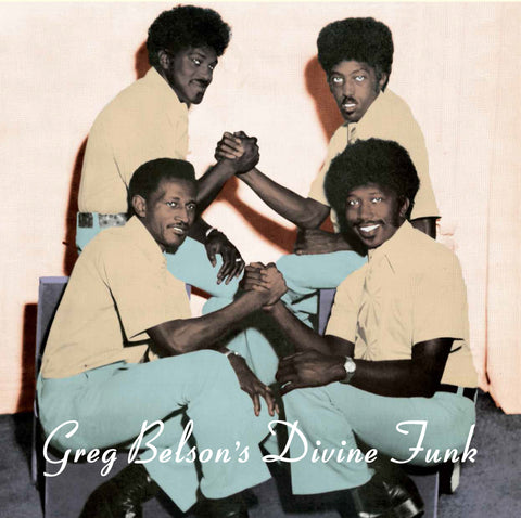 Greg Belson's Divine Funk - Rare American Gospel Funk and Soul