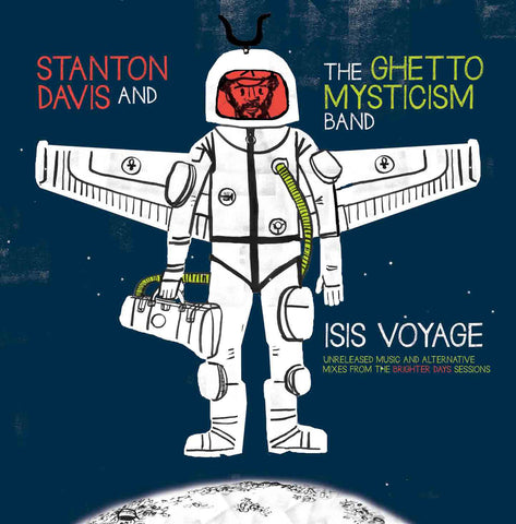 Stanton Davis' Ghetto Mysticism - Isis Voyage